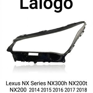 لیکسس NX300h NX200t NX200 2014-2020 ہیڈلائٹ لینز کور – بائیں