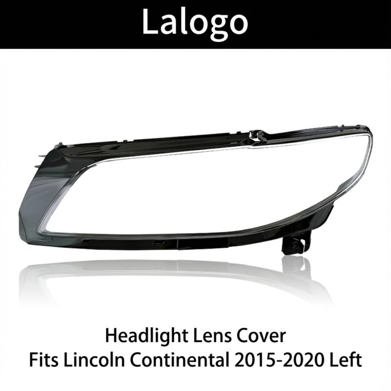 لنکن Continental ہائی ورژن (LED/زینون) 2015-2020 ہیڈلائٹ لینز کور – بائیں (ڈرائیور سائیڈ)